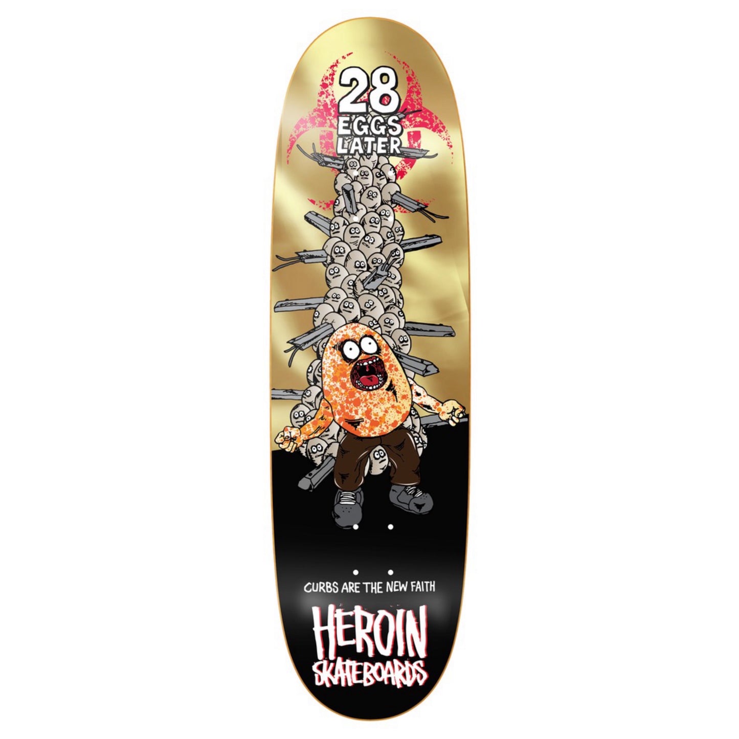 Heroin Team 28 Eggs Later 9.0" Shaped Skateboard Deck