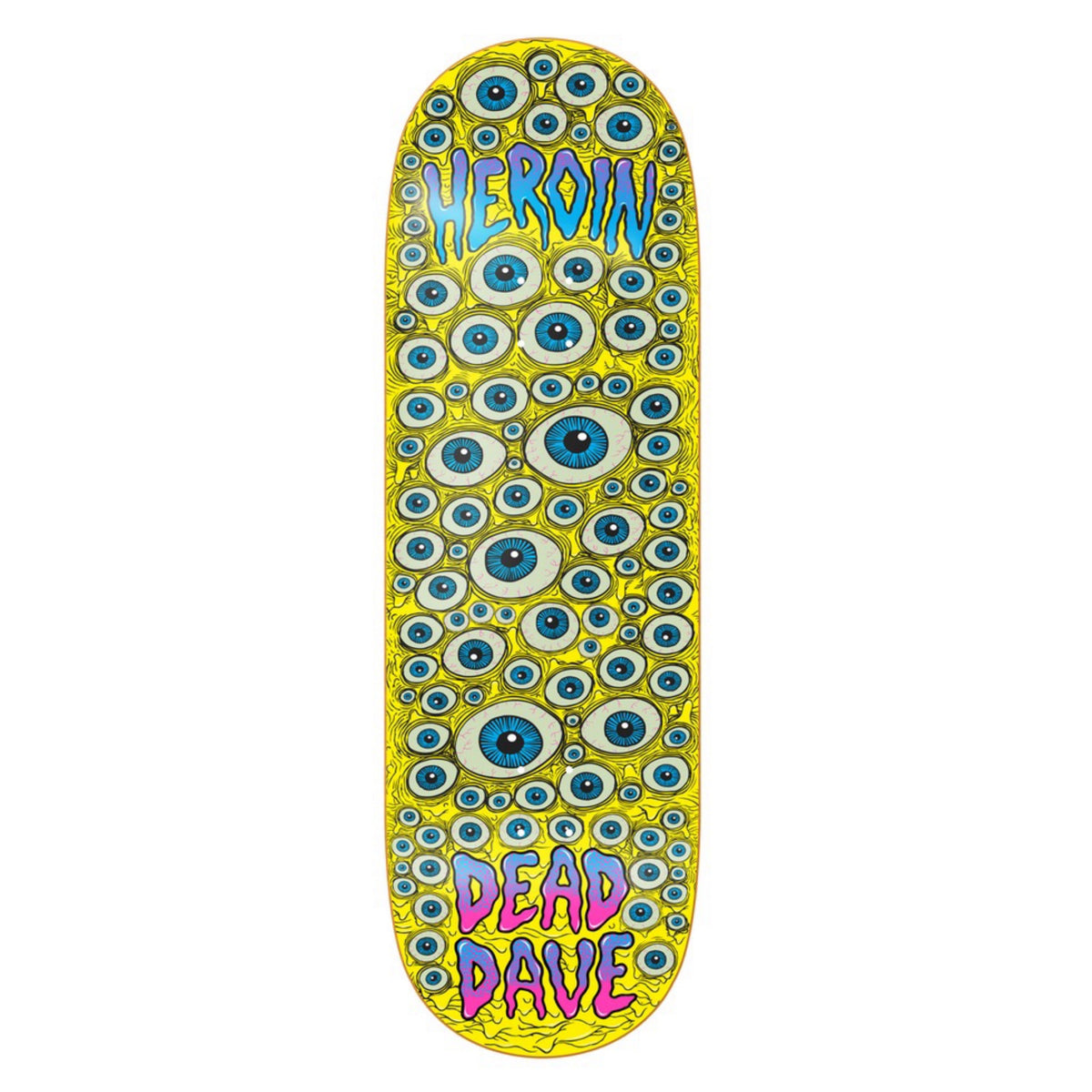Heroin Dead Dave Eyes 10.0" Skateboard Deck