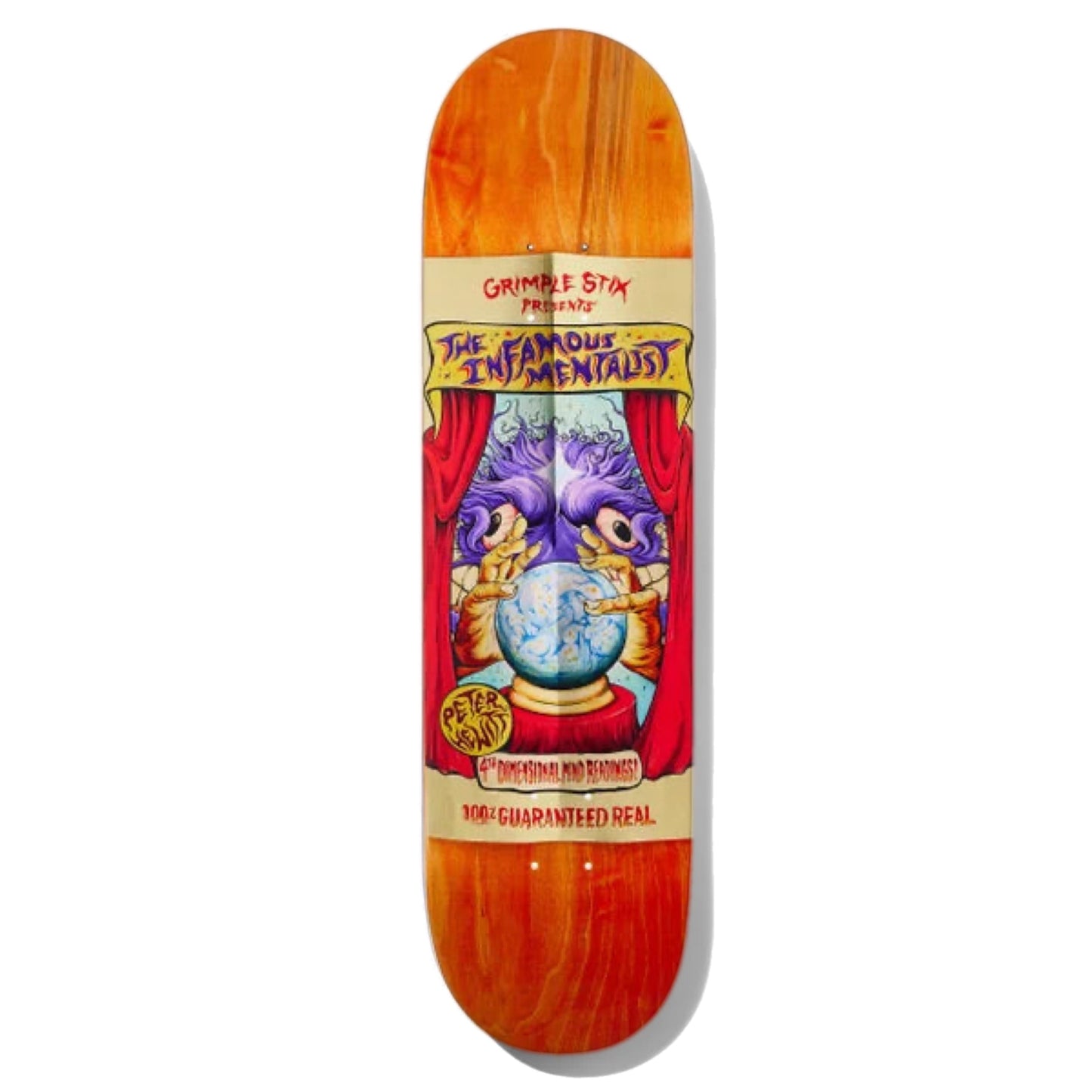 Grimple Stix Hewitt Slideshow Skateboard Deck; Orange; Red; Yellow; Has Grimple Stix logo and 2 hands around an orb; Peter Hewitt; The Infamous Mentalist above the graphic;