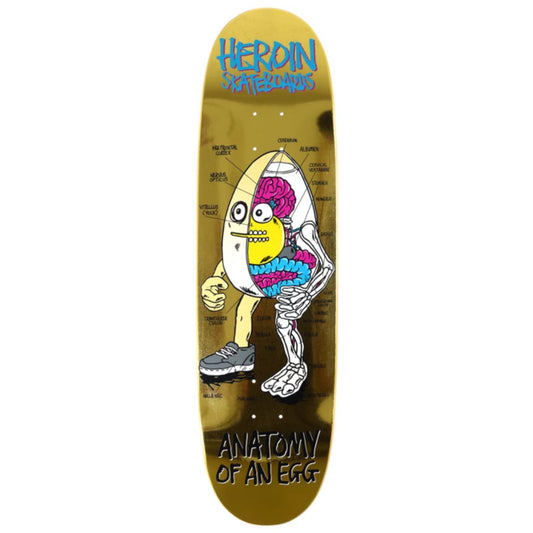 Heroin Anatomy Egg Gold Foil Skateboard Deck